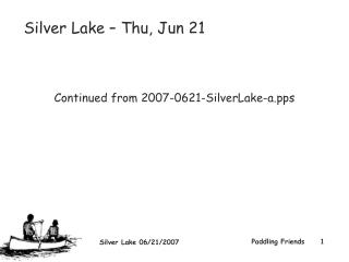 Silver Lake – Thu, Jun 21 Continued from 2007-0621-SilverLake-a