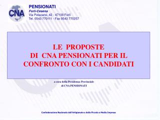 LE PROPOSTE DI CNA PENSIONATI PER IL CONFRONTO CON I CANDIDATI