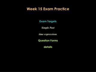 Week 15 Exam Practice