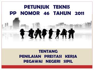 PETUNJUK TEKNIS PP NOMOR 46 TAHUN 2011