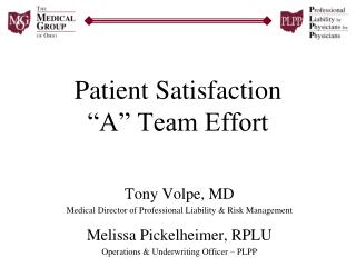 Patient Satisfaction “A” Team Effort