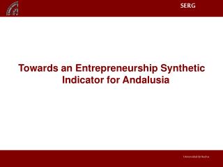 Towards an Entrepreneurship Synthetic Indicator for Andalusia