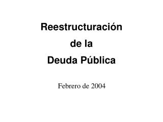 Reestructuración de la Deuda Pública