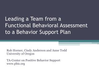 Leading a Team from a Functional Behavioral Assessment to a Behavior Support Plan