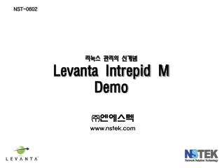 리눅스 관리의 신개념 Levanta Intrepid M Demo