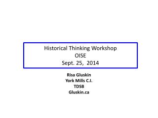 Historical Thinking Workshop OISE Sept. 25, 2014