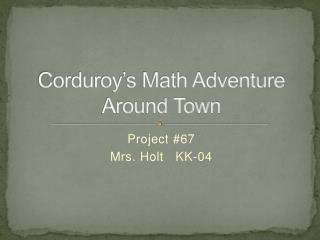 Corduroy’s Math Adventure Around Town