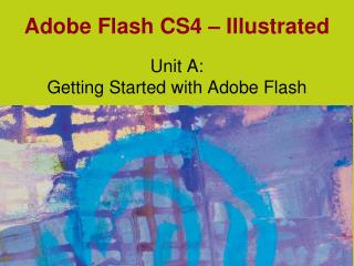 Adobe Flash CS4 – Illustrated