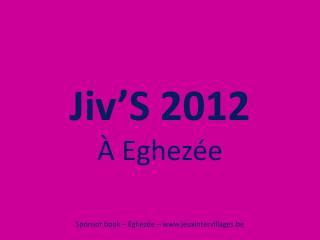 Jiv’S 2012 À Eghezée Sponsor book – Eghezée – jeuxintervillages.be