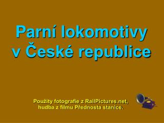 Parní lokomotivy v České republice