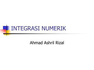 INTEGRASI NUMERIK