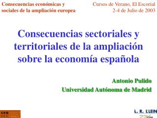 Consecuencias sectoriales y territoriales de la ampliación sobre la economía española