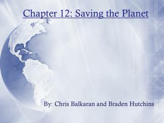 Chapter 12: Saving the Planet