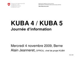 KUBA 4 / KUBA 5 Journée d’information