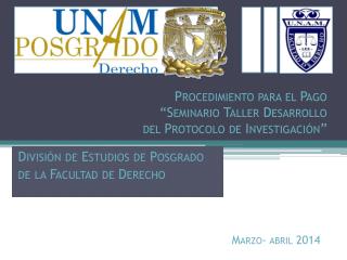 Procedimiento para el Pago “Seminario Taller Desarrollo del Protocolo de Investigación”