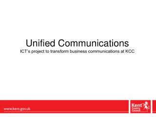 Unified Communications ICT’s project to transform business communications at KCC