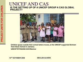 UNICEF AND CAS