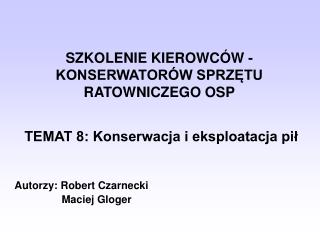 SZKOLENIE KIEROWCÓW - KONSERWATORÓW SPRZĘTU RATOWNICZEGO OSP