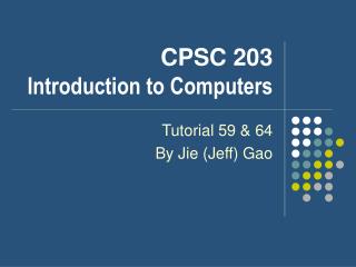 CPSC 203 Introduction to Computers