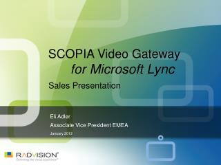 SCOPIA Video Gateway for Microsoft Lync