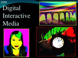 Digital Interactive Media