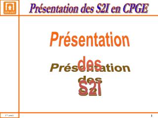 Présentation des S2I