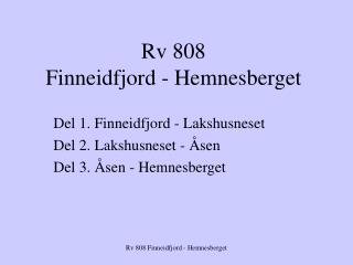 Rv 808 Finneidfjord - Hemnesberget
