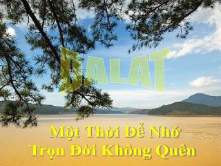 Một Thời Để Nhớ Trọn Đời Không Quên