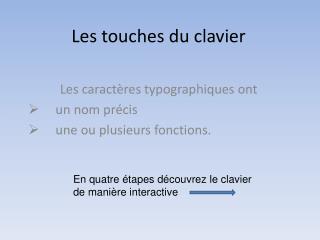 Les touches du clavier