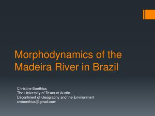 Morphodynamics of the Madeira River in Brazil