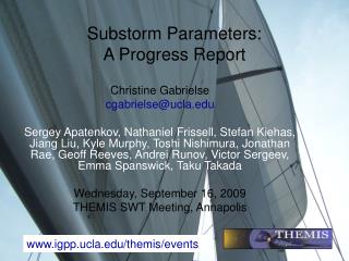 Substorm Parameters: A Progress Report