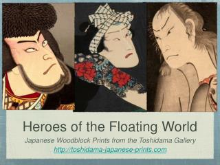 Heroes of the Floating World