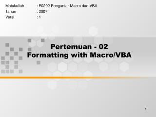 Pertemuan - 02 Formatting with Macro/VBA