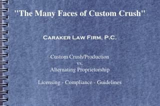 &quot;The Many Faces of Custom Crush&quot;