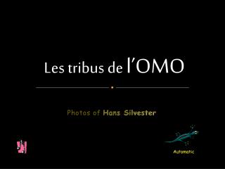 Les tribus de l’OMO