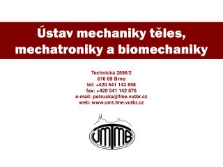 Ústav mechaniky těles, mechatroniky a biomechaniky