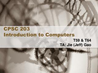 CPSC 203 Introduction to Computers