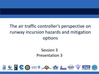 The air traffic controller’s perspective on runway incursion hazards and mitigation options