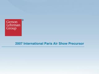 2007 International Paris Air Show Precursor