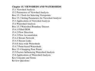 Chapter 15. VIEWSHEDS AND WATERSHEDS 15.1 Viewshed Analysis 15.2 Parameters of Viewshed Analysis