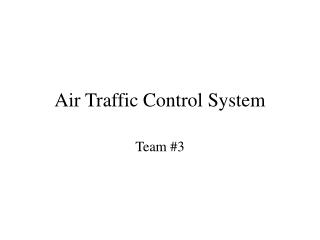 Air Traffic Control System