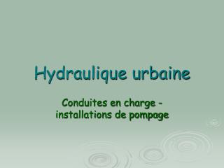 Hydraulique urbaine