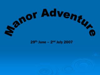 Manor Adventure