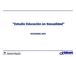 “Estudio Educación en Sexualidad”