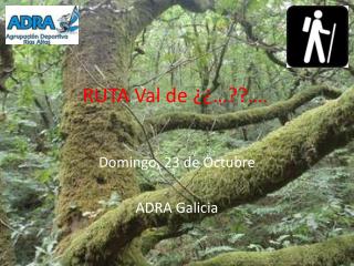 RUTA Val de ¿¿…??….