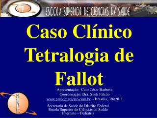 Caso Clínico Tetralogia de Fallot