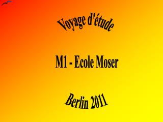 Voyage d'étude M1 - Ecole Moser Berlin 2011