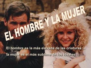 EL HOMBRE Y LA MUJER