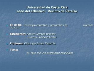Universidad de Costa Rica sede del atlántico- Recinto de Paraíso
