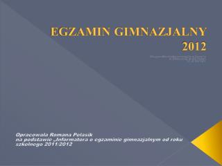 EGZAMIN GIMNAZJALNY 2012